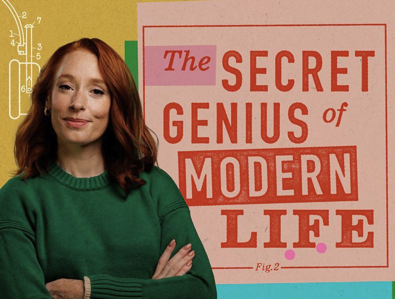 The Secret Genius of Modern Life – Series 3 – COMING SOON – Editor: Dave Depares